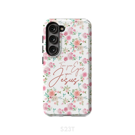 Turn your eyes upon Jesus Christian phone case Samsung Galaxy S23 (Not for FE) / Tough