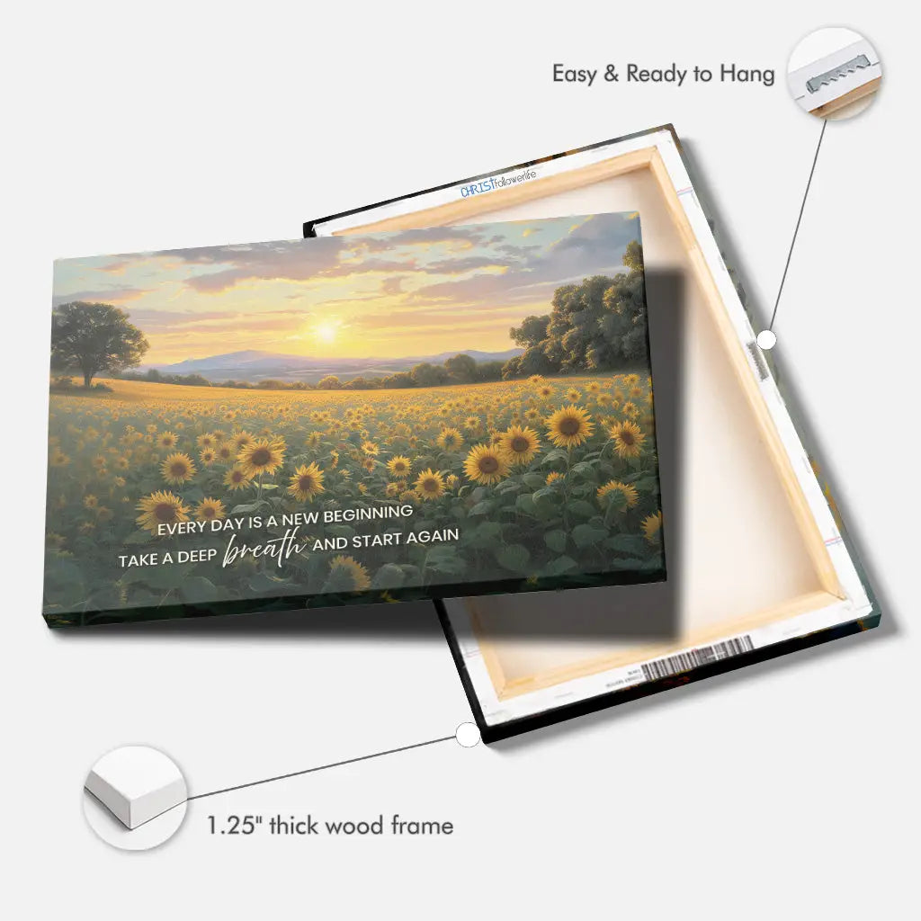 Every Day Is a New Beginning Christian canvas art with wide sunflower field and spiritual message