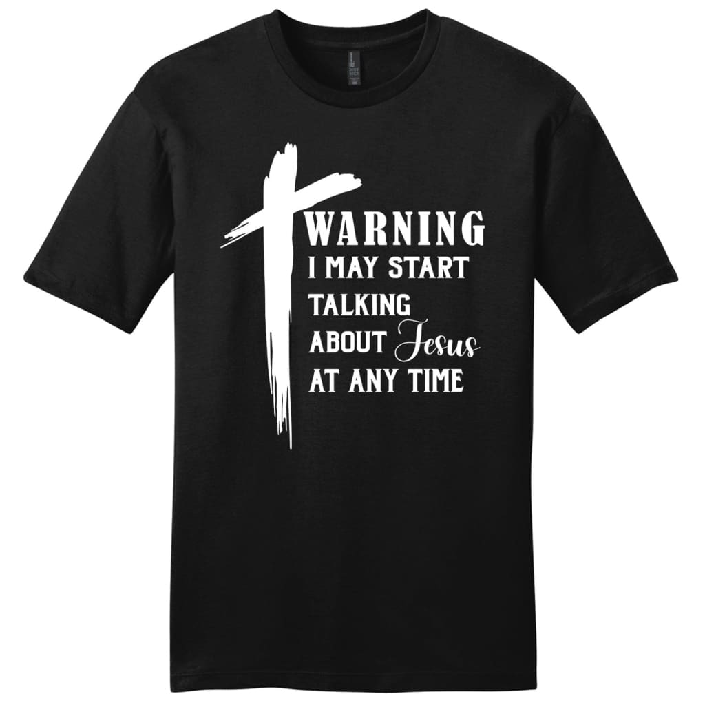 Men’s T-shirt Warning I May Start Talking About Jesus T-shirt Black / S