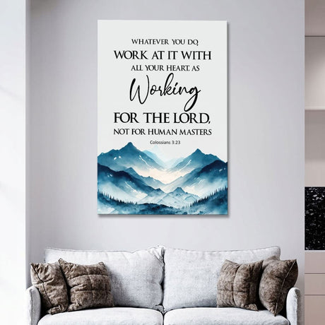 Christian wall art with Colossians 3:23, "Whatever you do, work at it with all your heart," featuring a serene mountain scene for home decor.