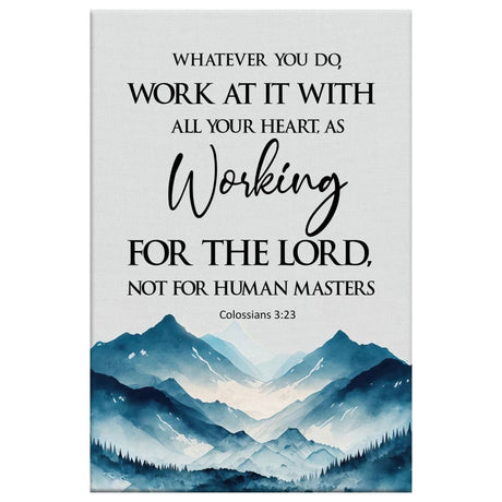 Faith-based wall decor with "Whatever you do, work at it with all your heart," from Colossians 3:23, ideal for inspiring spaces.