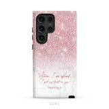 When I am afraid I put my trust in you Psalm 56:3 phone case Samsung Galaxy S24 Ultra / Tough Case