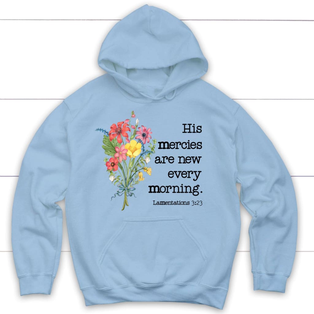 wildflowers His mercies are new every morning hoodie Light Blue / S