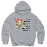 wildflowers His mercies are new every morning hoodie Sport Grey / S