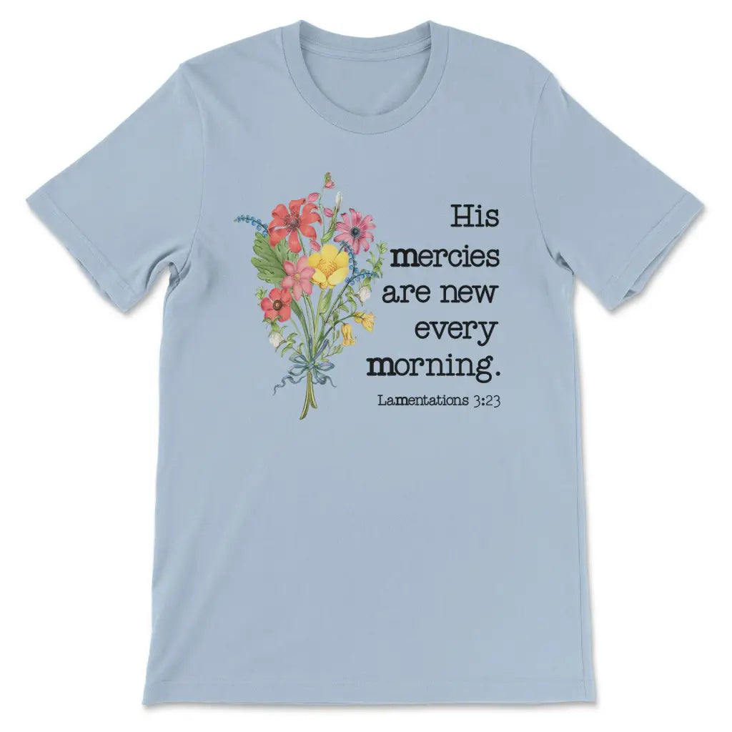 Wildflowers His mercies are new every morning Women’s t-shirt Light Blue / S
