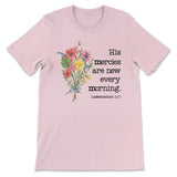 Wildflowers His mercies are new every morning Women’s t-shirt Pink / S