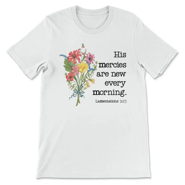 Wildflowers His mercies are new every morning Women’s t-shirt White / S