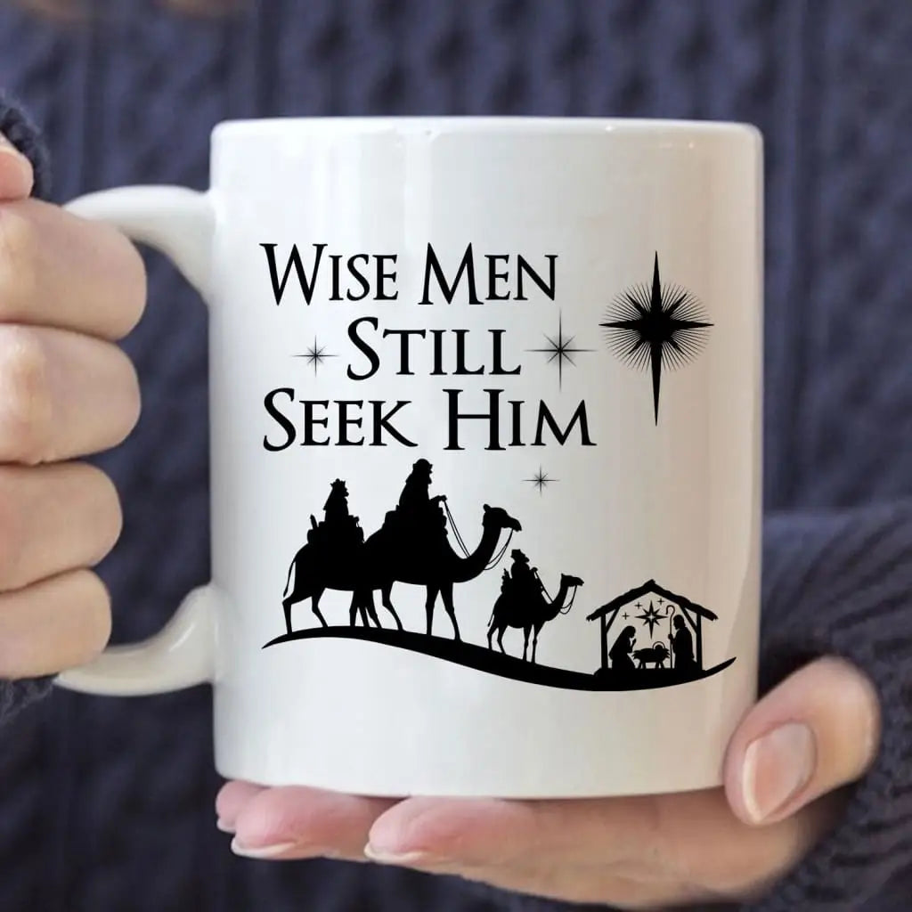 Wise men still seek Him Christmas coffee mug