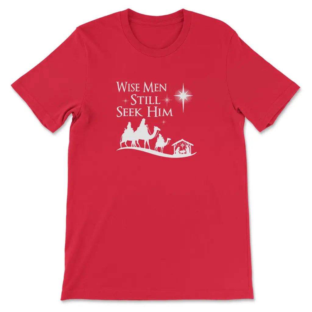 Wise men still seek Him Christmas t-shirt Red / S