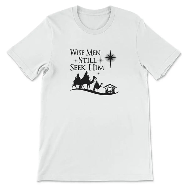 HOT Seek Him Christian Shirts For Men Wise Men Still Seek Him T