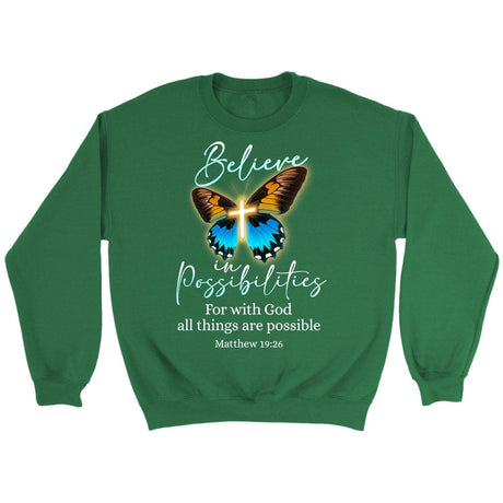With God all things are possible cross butterfly Bible verse sweatshirt Irish Green / S