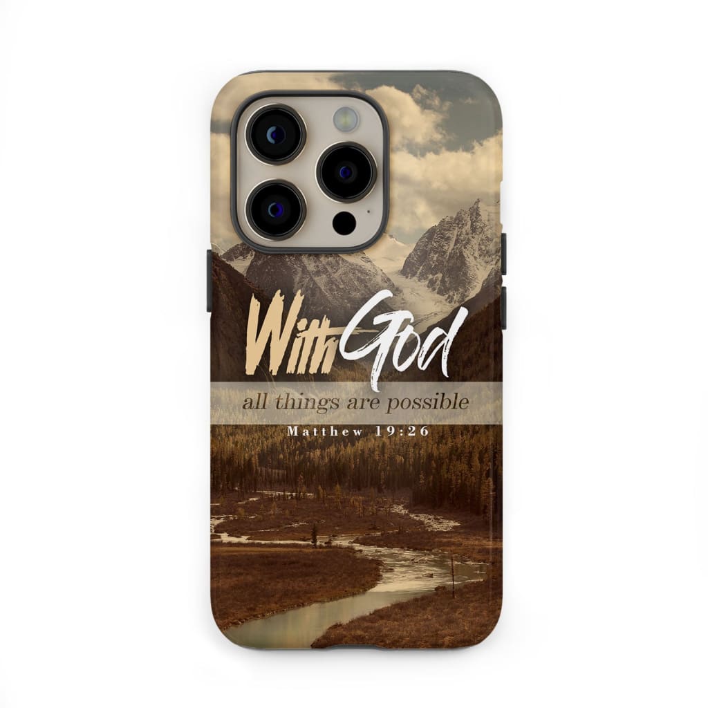 With God all things are possible Matthew 19:26 Bible verse phone case