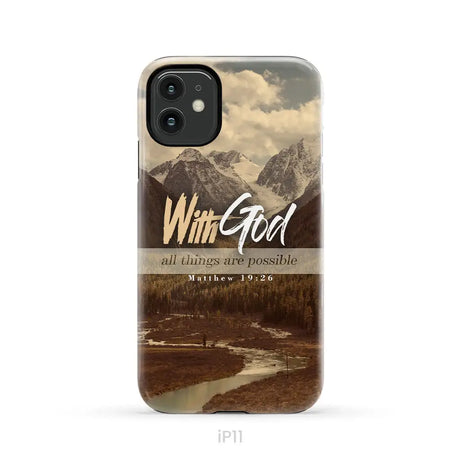 With God all things are possible Matthew 19:26 Bible verse phone case iPhone 11 / Tough Case