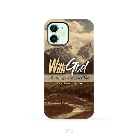 With God all things are possible Matthew 19:26 Bible verse phone case iPhone 12 / Tough Case