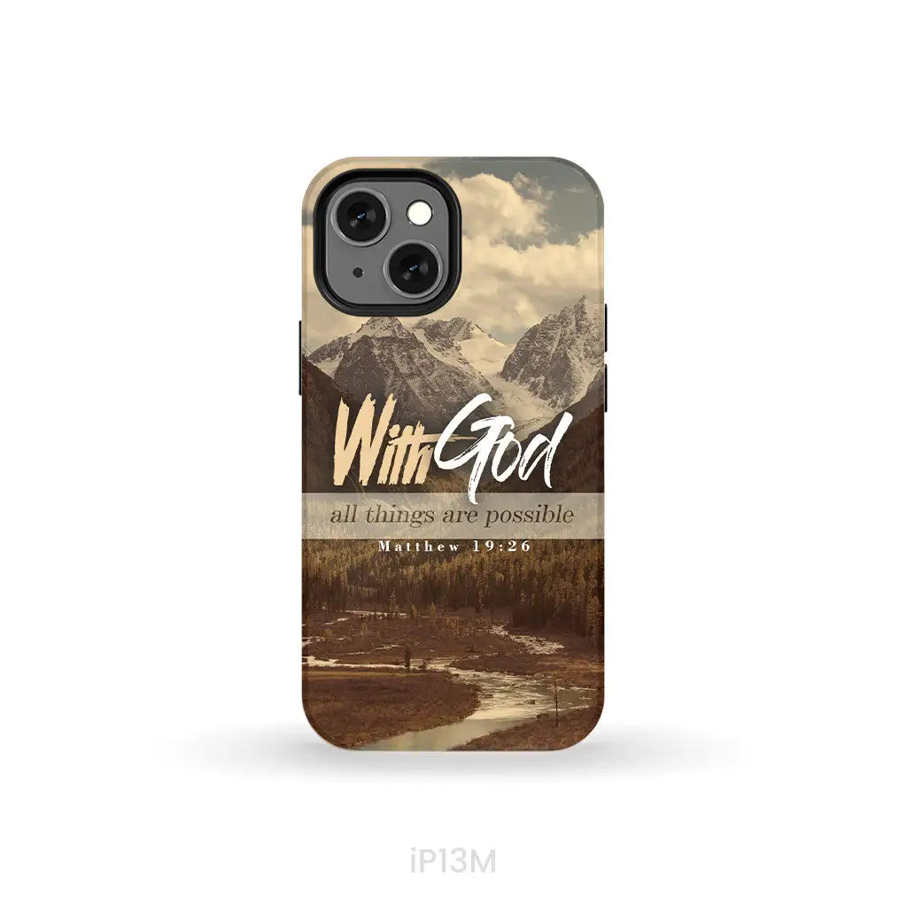 With God all things are possible Matthew 19:26 Bible verse phone case iPhone 13 Mini / Tough Case