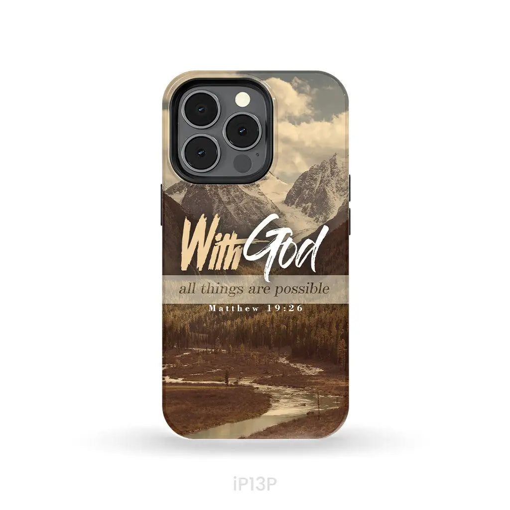 With God all things are possible Matthew 19:26 Bible verse phone case iPhone 13 Pro / Tough Case