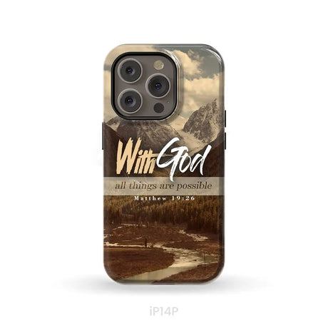 With God all things are possible Matthew 19:26 Bible verse phone case iPhone 14 Pro / Tough Case