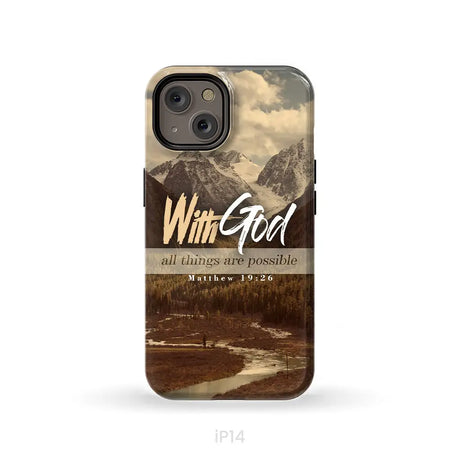 With God all things are possible Matthew 19:26 Bible verse phone case iPhone 14 / Tough Case