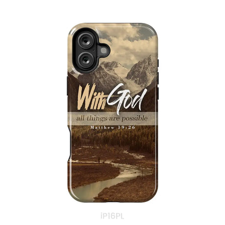 With God all things are possible Matthew 19:26 Bible verse phone case iPhone 16 Plus / Tough Case