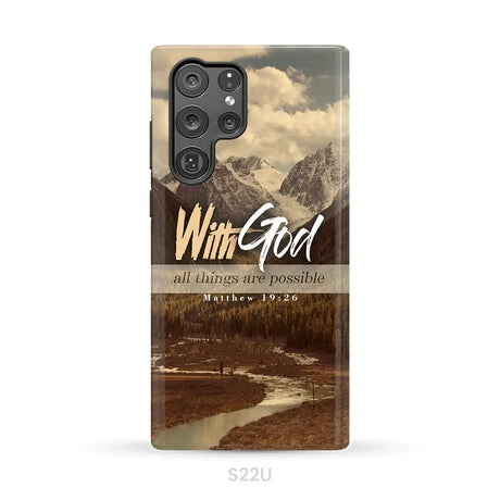With God all things are possible Matthew 19:26 Bible verse phone case Samsung Galaxy S22 Ultra / Tough Case
