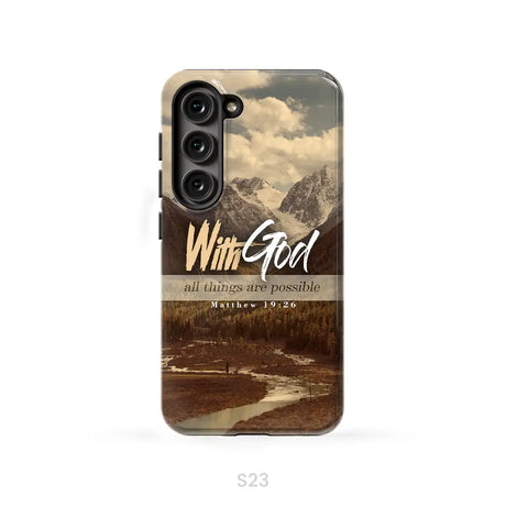 With God all things are possible Matthew 19:26 Bible verse phone case Samsung Galaxy S23 (Not for S23 FE) / Tough Case