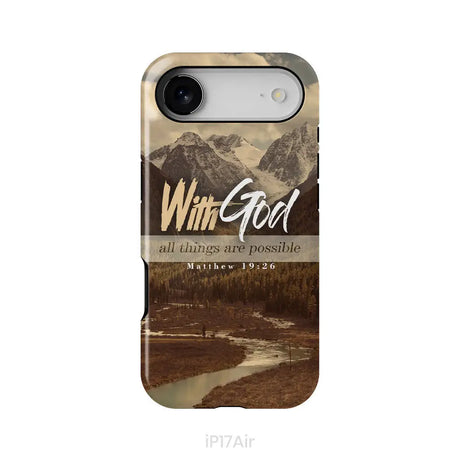 With God All Things Are Possible Matthew 19:26 Phone Case iPhone 17 Air / Tough Case