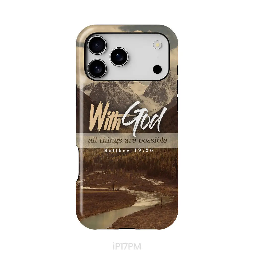With God All Things Are Possible Matthew 19:26 Phone Case iPhone 17 Pro Max / Tough Case