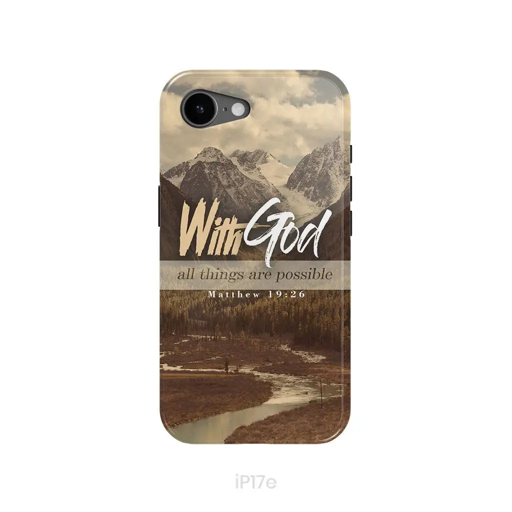 With God All Things Are Possible Matthew 19:26 Phone Case iPhone 17e / Tough Case