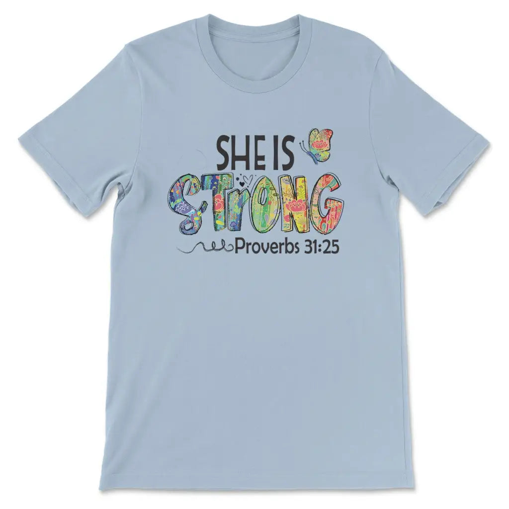 She is Strong Christian Proverbs Shirt