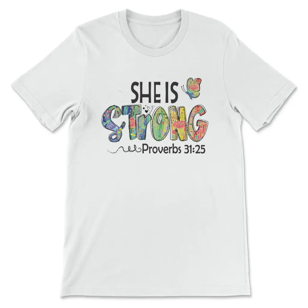 Women’s t-shirt: She is strong proverbs 31:25 butterfly White / S