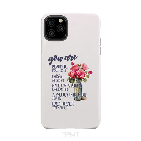 You are beautiful chosen made for a purpose phone case iPhone 12 Pro Max