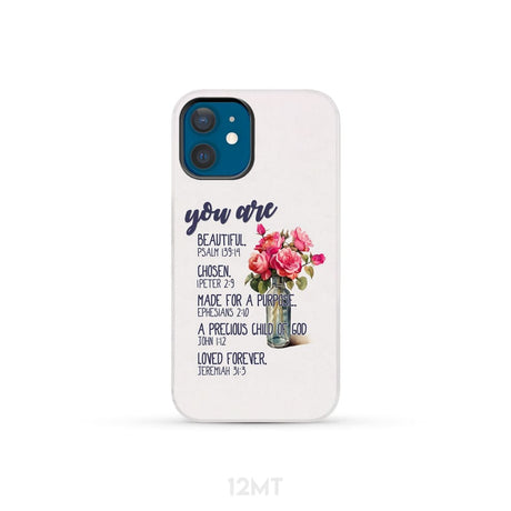 You are beautiful chosen made for a purpose phone case iPhone 13 Pro