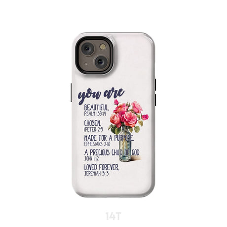 You are beautiful chosen made for a purpose phone case iPhone 15 Plus