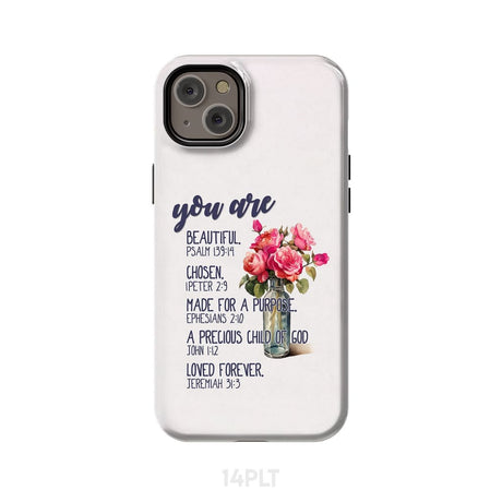 You are beautiful chosen made for a purpose phone case iPhone 15 Pro