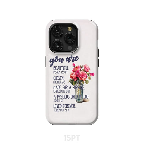 You are beautiful chosen made for a purpose phone case