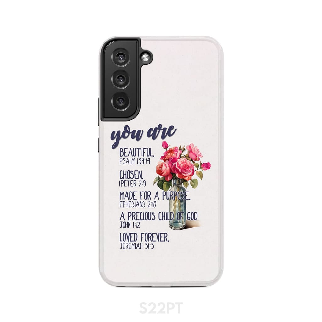 You are beautiful chosen made for a purpose phone case Samsung Galaxy S21 Plus