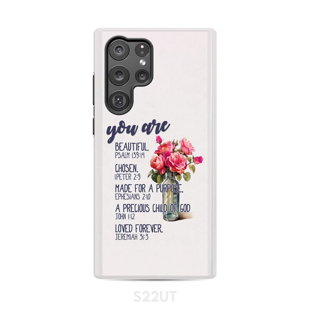 You are beautiful chosen made for a purpose phone case Samsung Galaxy S21 Ultra