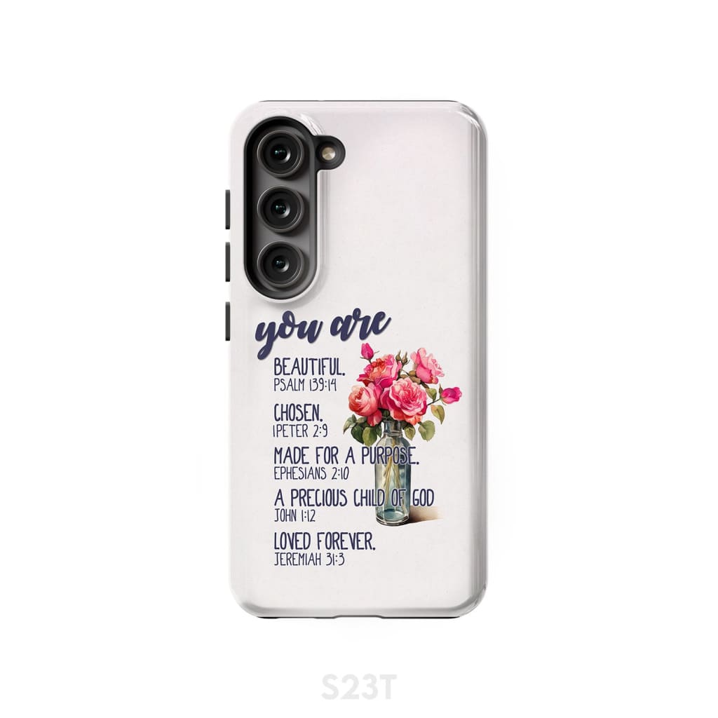 You are beautiful chosen made for a purpose phone case Samsung Galaxy S22