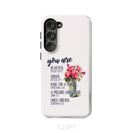 You are beautiful chosen made for a purpose phone case Samsung Galaxy S22 Plus