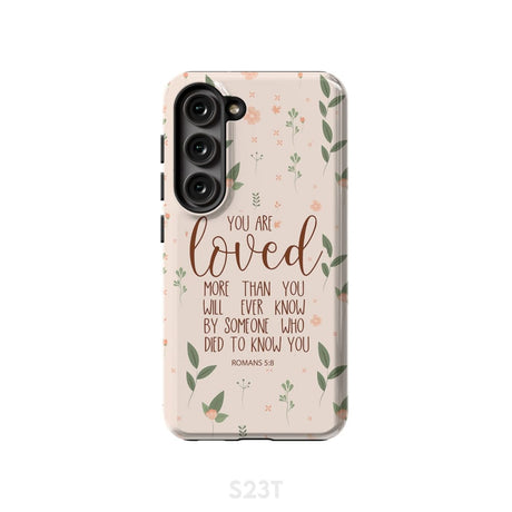 You are loved Romans 5:8 Bible verse phone case Samsung Galaxy S10