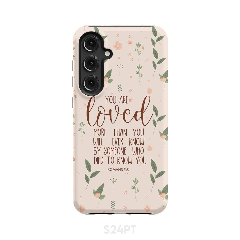 You are loved Romans 5:8 Bible verse phone case Samsung Galaxy S20 Plus