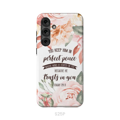 You Keep Him In Perfect Peace Isaiah 26:3 Bible Verse Phone Case Samsung Galaxy S25 Plus / Tough Case