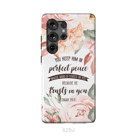 You Keep Him In Perfect Peace Isaiah 26:3 Bible Verse Phone Case Samsung Galaxy S25 Ultra / Tough Case