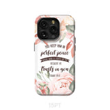 You keep Him in perfect peace Isaiah 26:3 Bible verse phone case