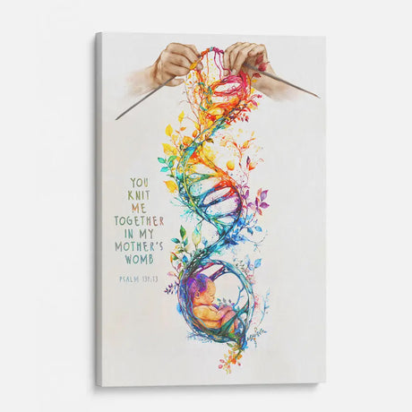 Inspiring Christian artwork with Psalm 139:13, "You Knit Me Together In My Mother's Womb," a beautiful wall decor piece.