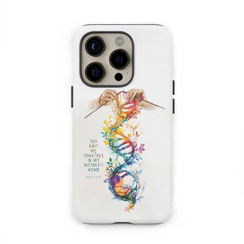 Christian phone case with Psalm 139:13, "You Knit Me Together In My Mother's Womb," perfect for faith-inspired gift.