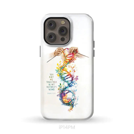 You Knit Me Together In My Mother’s Womb Psalm 139:13 Phone Case iPhone 14 Pro Max / Tough Case
