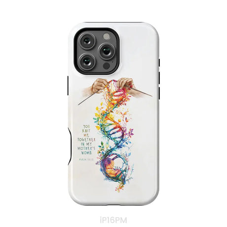 You Knit Me Together In My Mother’s Womb Psalm 139:13 Phone Case iPhone 16 Pro Max / Tough Case