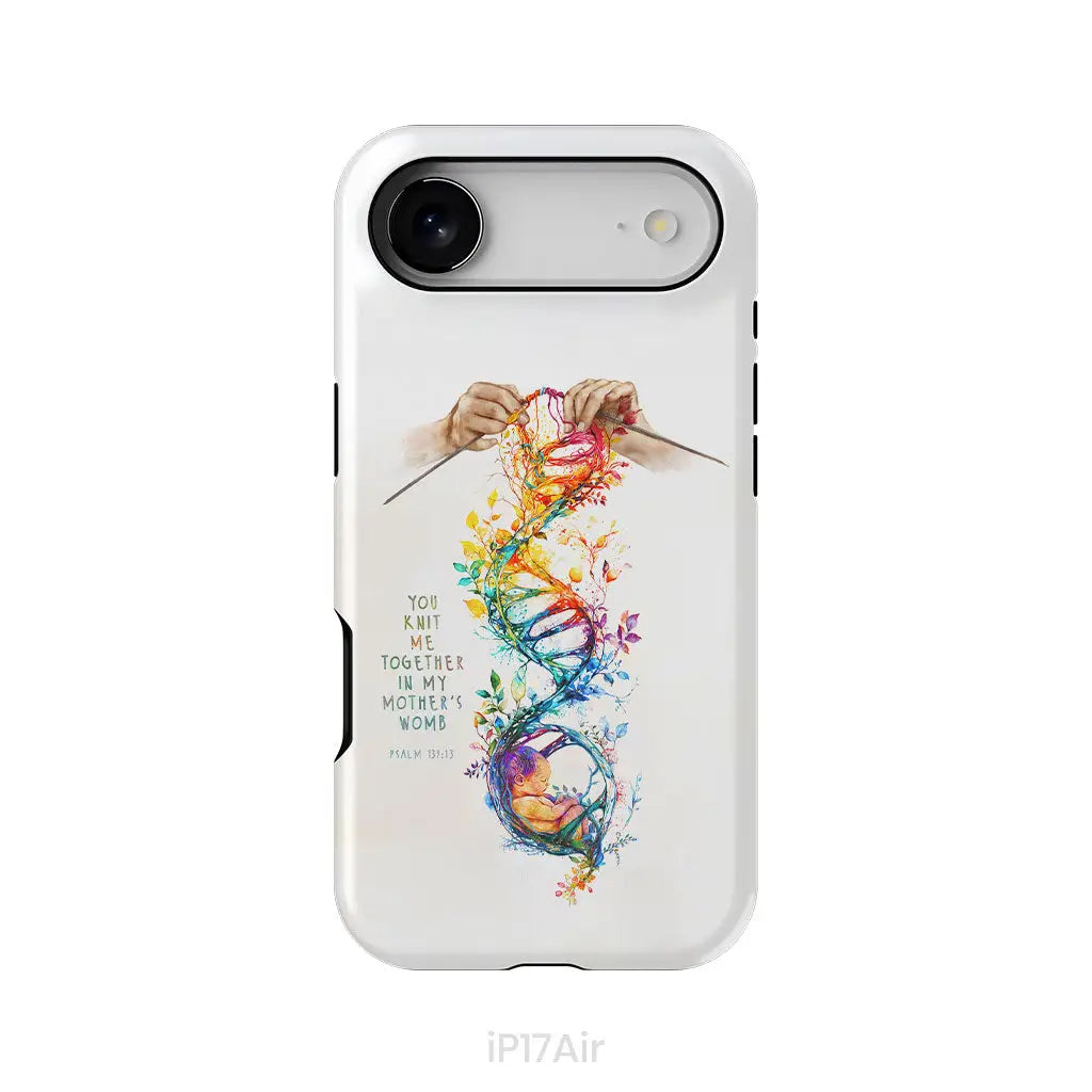You Knit Me Together In My Mother’s Womb Psalm 139:13 Phone Case iPhone 17 Air / Tough Case