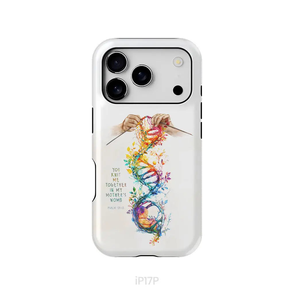 You Knit Me Together In My Mother’s Womb Psalm 139:13 Phone Case iPhone 17 Pro / Tough Case